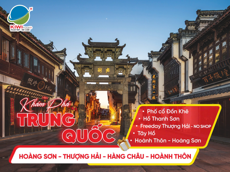 NO SHOP: KHÁM PHÁ HOÀNG SƠN - THƯỢNG HẢI - HÀNG CHÂU - HOÀNH THÔN